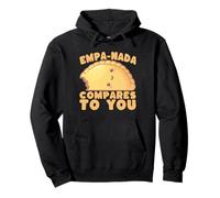 Empanada Pun Empa-Nada paragona a Te Foodie Felpa con Cappuccio
