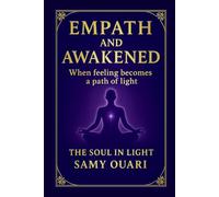 Empath and Awakened: When Feeling Becomes a Path of Light