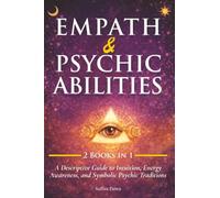 Empath and Psychic Abilities: A Descriptive Guide to Intuition, Energy Awareness, and Symbolic Psychic Traditions