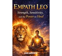 Empath Leo: Strength, Sensitivity, and the Power to Heal