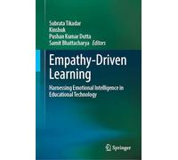 Empathy-Driven Learning: Harnessing Emotional Intelligence in Educational Technology