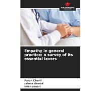 Empathy in general practice: a survey of its essential levers