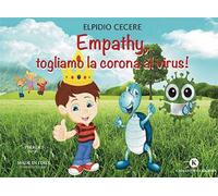 Empathy, togliamo la corona al virus!
