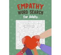 Empathy Word Search For Adults: Large Print Puzzles Celebrating Kindness, Compassion & Character for Adults, Seniors, and Teens