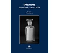 Empatismo. Seconda fase. Empatia totale