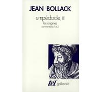 Empédocle: Tome 3, Les origines : commentaires 1 et 2