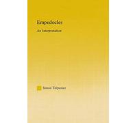 Empedocles: An Interpretation - Simon Trepanier - Routledge, 2013