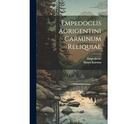 Empedoclis Agrigentini Carminum Reliquiae