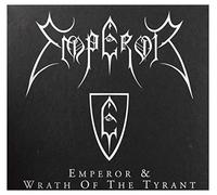 Emperor - Emperor & Wrath Of The Tyrant
