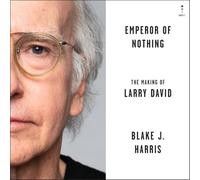 Emperor of Nothing: The Making of Larry David