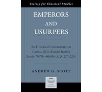 Emperors and Usurpers: An Historical Commentary on Cassius Dio's Roman History