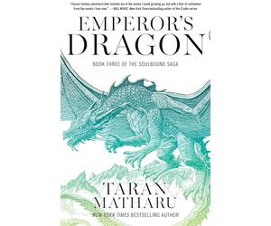 Emperor's Dragon: A Progression Fantasy Novel - The Explosive Soulbound Saga Conclusion Where Jai Must Level Up to Save His World