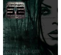 Emperors & Elephants - Devil In The Lake