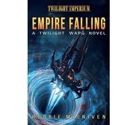 Empire Falling: A Twilight Wars Novel: 1