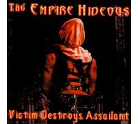 Empire Hideous - Victim Destroys Assailant (UK Import)