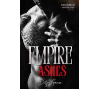 Empire of Ashes: An Enemy/Law Enforcement Slow-Burn Dark Romance: 5