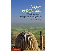 Empire of Difference: The Ottomans in Comparative Perspective