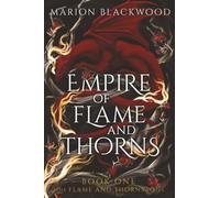 Empire of Flame and Thorns: Volume 1