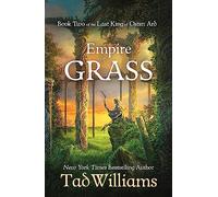 Tad Williams Empire of Grass (Tascabile) Last King of Osten Ard