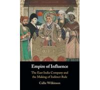 Callie Wilkinson Empire of Influence (Tascabile)