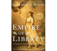 Gordon S. Wood Empire of Liberty (Tascabile) Oxford History of the United States