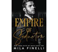 Empire of Seduction: A Dark Italian Mafia Romance: 2