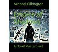 Empire of Shadows: A Novel Masterpiece