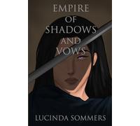 Empire of Shadows and Vows