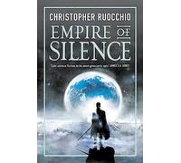 Empire of Silence: The universe-spanning science fiction epic: 1