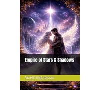 Empire of Stars & Shadows