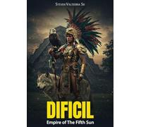 Empire of The Fifth Sun: Dificil