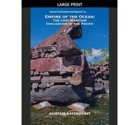 Empire of the Ocean: The Lost Maritime Civilization of the Pacific: 5