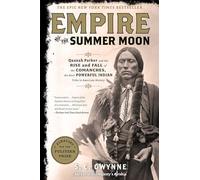 S C Gwynne Empire of the Summer Moon (Copertina rigida)
