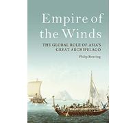Empire of the Winds: The Global Role of Asia's Great Archipelago