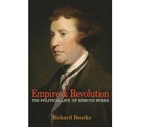 Richard Bourke Empire and Revolution (Tascabile)