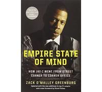 Empire State of Mind: How Jay-Z Went from Street Corner to Corner Office