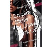 Empire State of....New York City: Five days in Big Apple