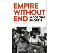 Empire Without End: A New History of Britain and the Caribbean