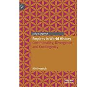 Empires in World History: Commonality, Divergence and Contingency