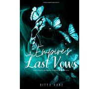 EMPIRE'S LAST VOW: Some Legacies Are Written in Blood. Others in Love.