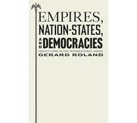 Empires, Nation-States, and Democracies: Institutions in the International Arena
