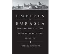 Jeffrey Mankoff Empires of Eurasia (Copertina rigida)