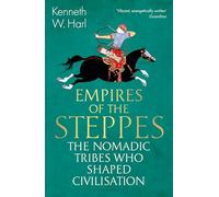 Kenneth W. Harl Empires of the Steppes (Tascabile) Bloomsbury Publishing