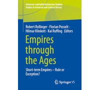 Empires Through the Ages: Short-term Empires - Rule or Exception?