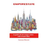 EMPIRESTATE: La guida che hai sempre voluto sulla Grande Mela