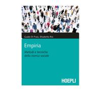 Empiria. Metodi e tecniche della ricerca sociale - [Hoepli]