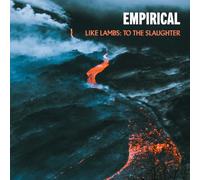 Empirical - Like Lambs: To The Slaughter