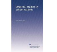 Empirical studies in school reading