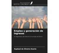 Empleo y generación de ingresos: Un diagnóstico del área en el municipio de Osório