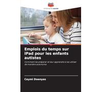 Emplois du temps sur iPad pour les enfants autistes: Comment les préparer et leur apprendre à les utiliser de manière autonome